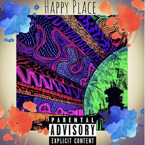 Happy Place (Explicit)