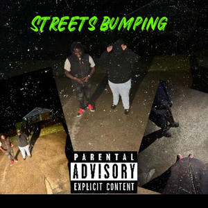 Streets Bumping (Explicit)