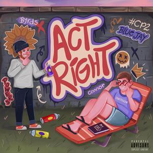 Act Right (Explicit)