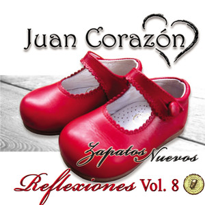 Reflexiones, Vol. 8: Zapatos Nuevos