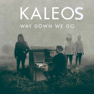 Kaleos - Way Down We Go