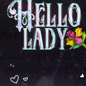 Hello Lady