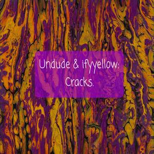 Cracks (Undude Remix) [Explicit]