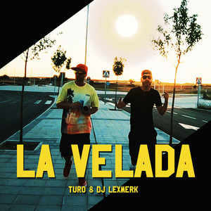 LA VELADA (Explicit)