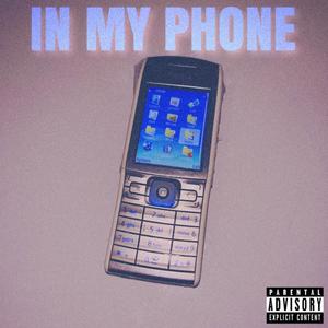 IN MY PHONE (feat. jaacob) [Remix] [Explicit]