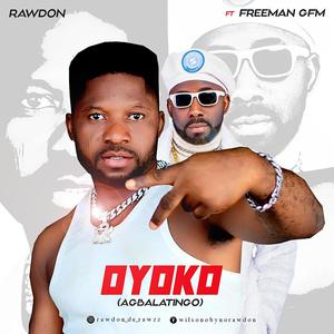 OYOKO (AGBALATINGO) (feat. Freeman Gfm)