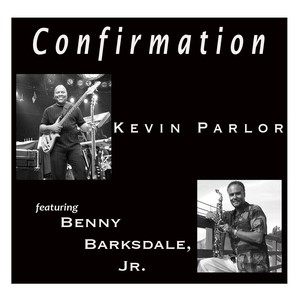 Confirmation (feat. Benny Barksdale, Jr.)