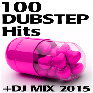 100 Dubstep Hits + DJ Mix 2015