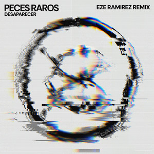 Desaparecer (Eze Ramirez Remix)