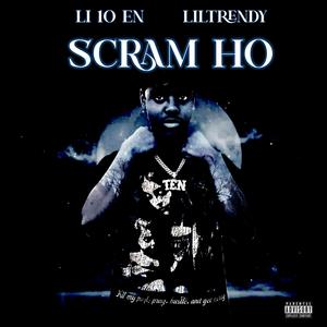 SCRAM HO (feat. liltrendy) [Explicit]