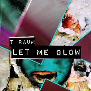 Let Me Glow (Julian Hruza Remix)