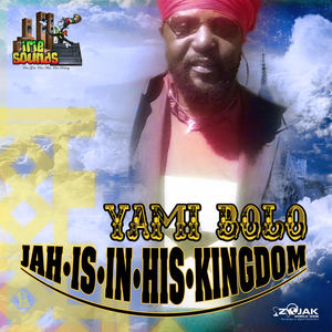 Jah Is in His Kingdom