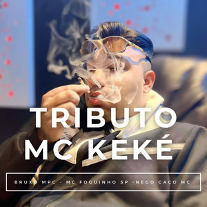 TRIBUTO MC KEKÉ (Explicit)