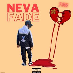 Neva Fade (Explicit)