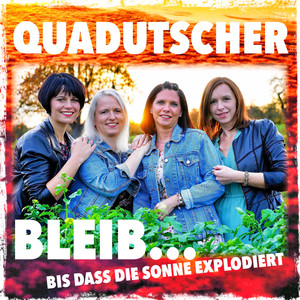 Bleib (bis dass die Sonne explodiert)