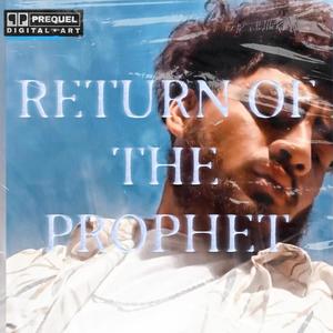 Return of the Prophet (Explicit)