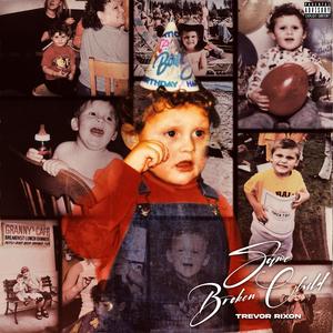 Same Broken Child (Explicit)