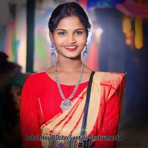 Rohol Hoyo Dobo Santali -Instrumental
