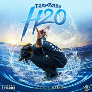 TrapBaby - H20