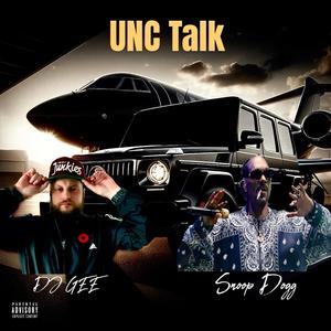 Unc Talk (feat. Snoop Dogg) [Explicit]