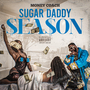 Sugar Daddy Season (Explicit)