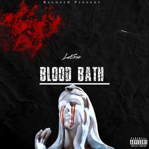 Blood bath (Free Kit) [Explicit]