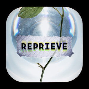 Reprieve