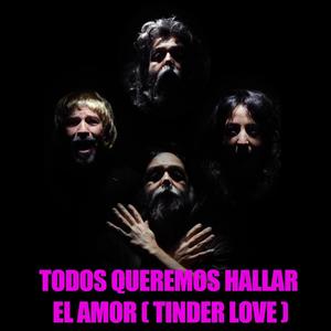 Todos queremos hallar el amor (Tinder Love)