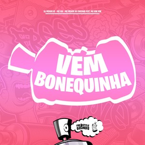 Vem Bonequinha (Explicit)