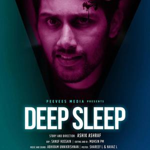 Deep Sleep (Original Motion Picture Soundtrack) (feat. Ashik Ashref & Dileep Mohan) (Deep Sleep)