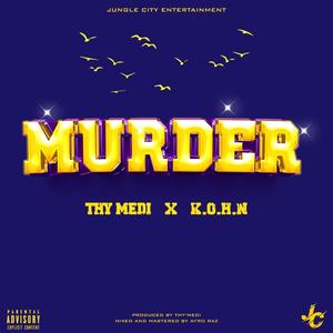 MURDER (feat. K.O.H.N)