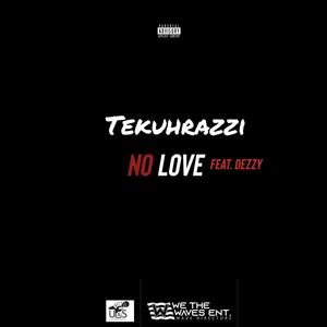 No Love (feat. Dezzy) [Explicit]