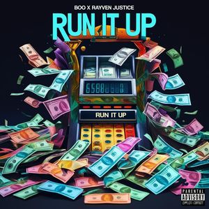 Run It Up (Explicit)