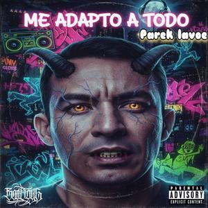 ME ADAPTO A TOO (Explicit)