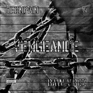 Vengance (feat. Raw VIBEZ) [Explicit]