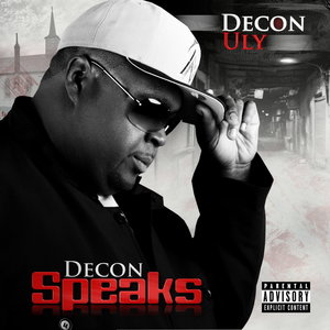 Decon Speaks (Explicit)