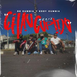 CHAU CUPIDO RMX (feat. EDDY CUMBIA)