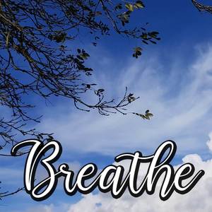 Breathe