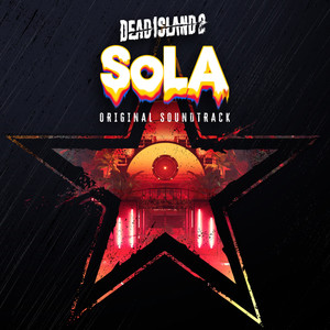 Dead Island 2 SoLA (Original Soundtrack)