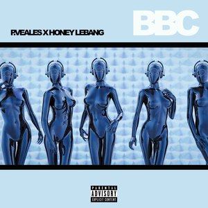 BBC (BAD BIH COMIN) (Explicit)