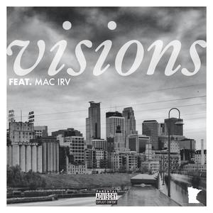 Visions (feat. Mac Irv) (Explicit)