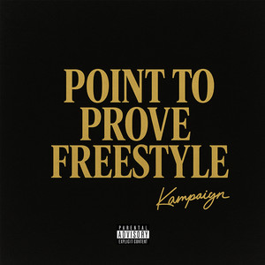 Point to Prove (Freestyle) (Explicit)