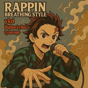 Rappin Breathing Style (feat. Tysavage & YKD) (Explicit)