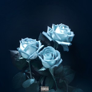 Blue Roses (Explicit)