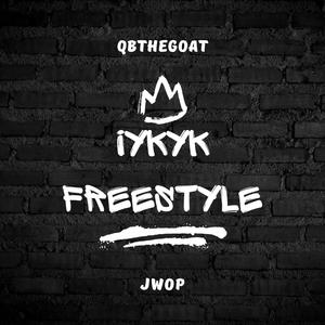 IYKYK Freestyle (feat. J Wop) [Explicit]