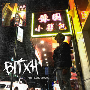 Bitxh (feat. Matt Løng) [Explicit]