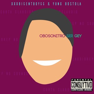 O Bosomito E Gey (feat. Yung Bostola)