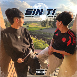 Sin Ti (Explicit)