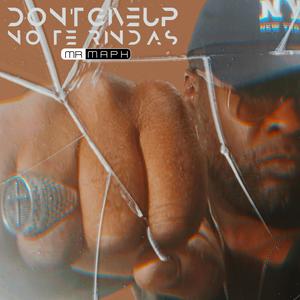 DON'T GIVE UP NO TE RINDAS (Spanglish Series)