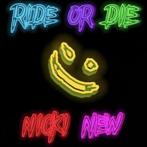 RiDe Or DiE
